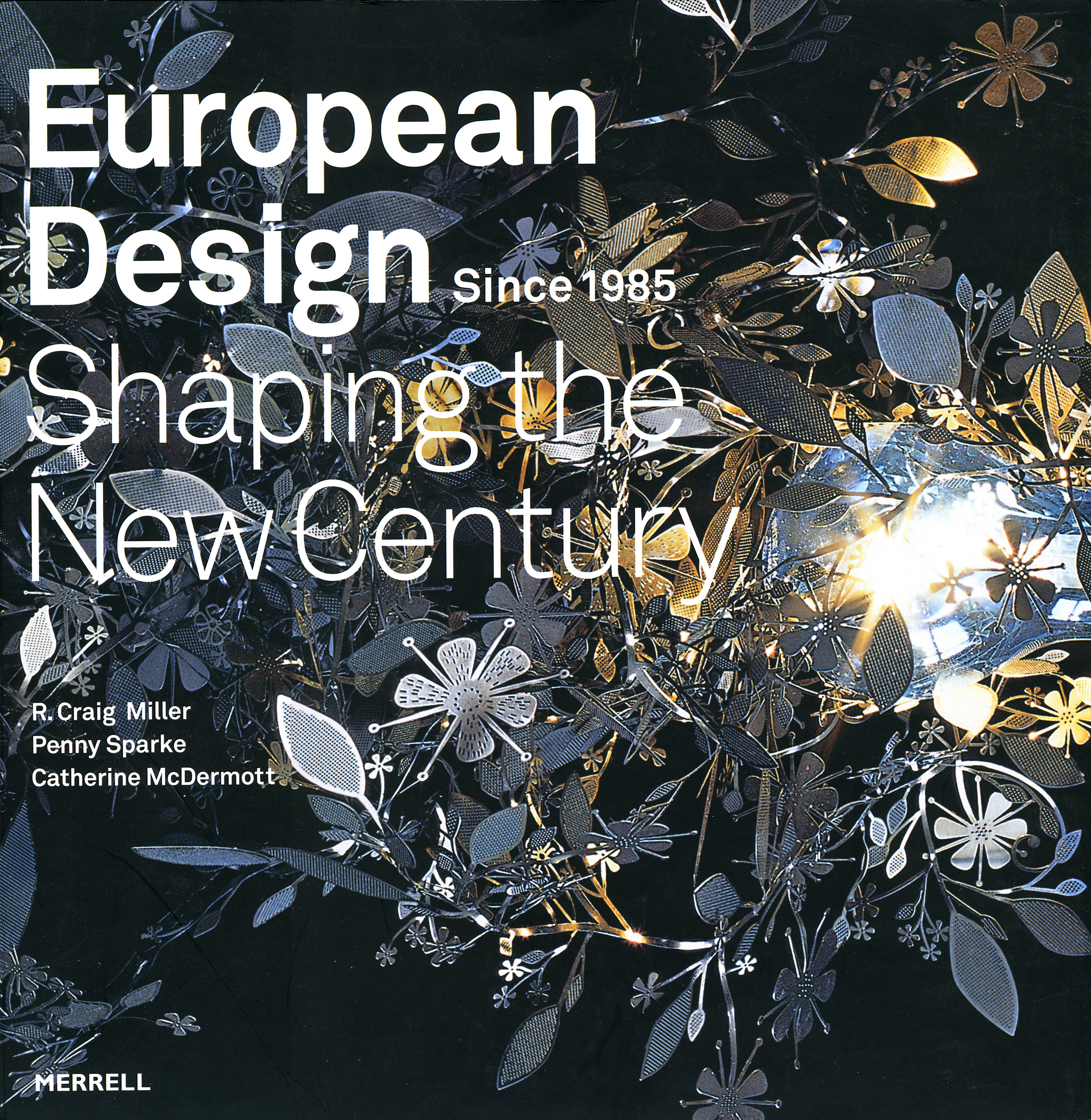 Touring exhibition ‘European Design Since 1985: Shaping the New Century’